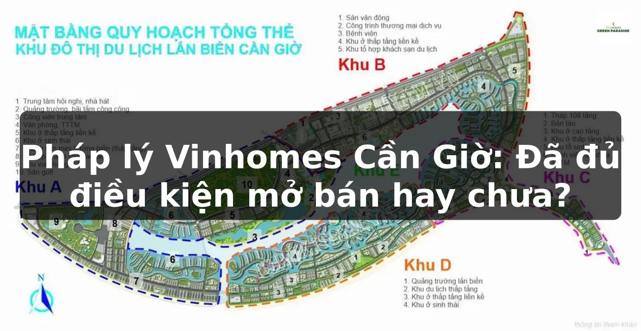 Pháp lý Vinhomes Cần Giờ: Đã đủ điều kiện mở bán hay chưa?